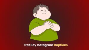 Frat Boy Instagram Captions
