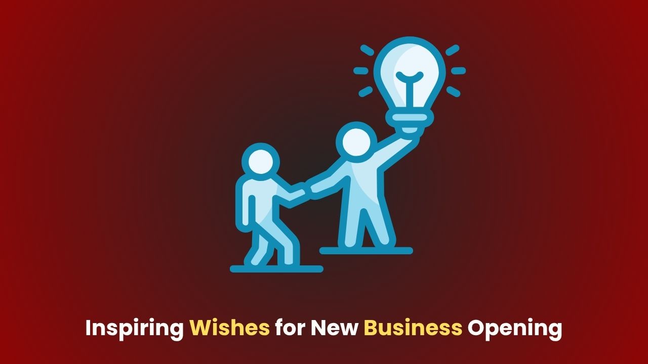 Inspiring Wishes for New Business Opening