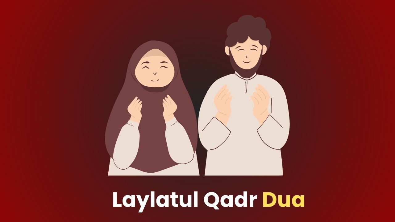 Laylatul Qadr Dua
